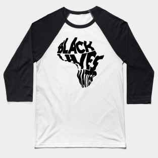 Black lives matter Baseball T-Shirt